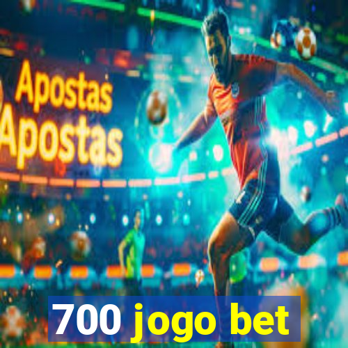 700 jogo bet